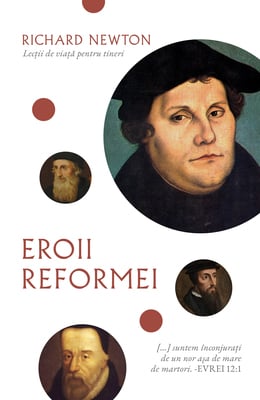 Eroii reformei - Richard Newton