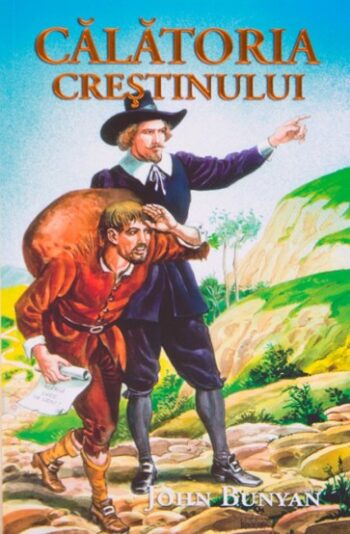 Calatoria crestinului - John Bunyan