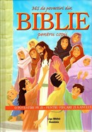 365 de povestiri din Biblie pentru copii. O povestire pe zi, pentru fiecare zi a anului - Colectiv