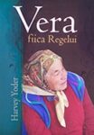 Vera - fiica Regelui - Harvey Yoder