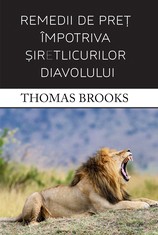Remedii de pret impotriva siretlicurilor diavolului - Thomas Brooks