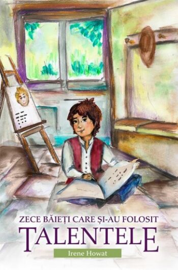 Zece baieti care si-au folosit talentele - Irene Howat