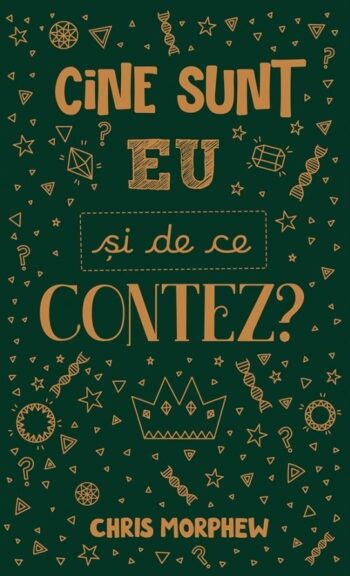 Cine sunt eu și de ce contez? - Chris Morphew