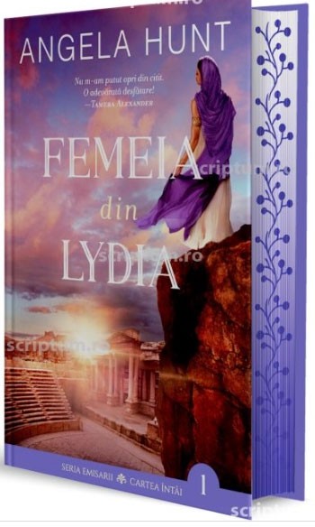 Femeia din Lydia (Emisarii - Cartea întâi) - Angela Hunt