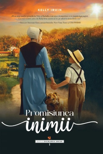 Promisiunea inimii - seria Chemarea Amish, Vol. 1 - roman creștin - Kelly Irvin