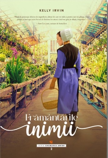 Frământările inimii - seria Chemarea Amish, Vol. 2 - roman creștin - Kelly Irvin