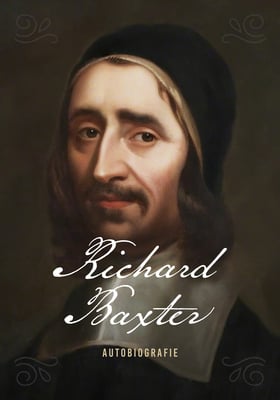 Autobiografia lui Richard Baxter - Richard Baxter