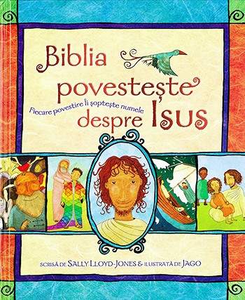 Biblia povesteste despre Isus - Sally Lloyd-Jones, Jago