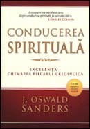 Conducerea spirituala. Excelenta - chemarea fiecarui credincios - J. Oswald Sanders