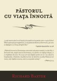 Păstorul cu viața înnoită - Richard Baxter