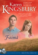 Faima. (Saga Familiei Baxter - Seria Intaiul nascut - Cartea 1) - Karen Kingsbury