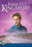 Iertat (Saga Familiei Baxter - Seria Intaiul nascut - Cartea 2) - Karen Kingsbury