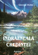 Indrazneala credintei - George Muller