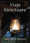 Viata biruitoare - Dwight L. Moody