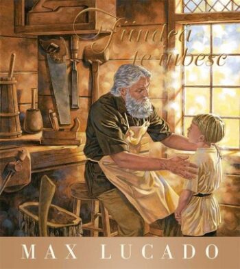 Fiindcă te iubesc. Seria Regelui. Povestiri pentru o nouă generație - Max Lucado