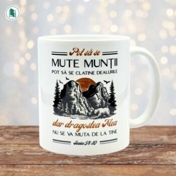 Cană ceramică - Pot să se mute munţii